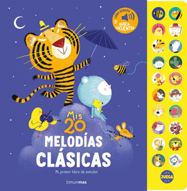 MIS 20 MELODIAS CLASICAS MI PRIMER LIBRO DE SONIDOS