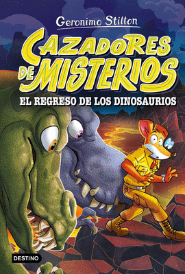CAZADORES DE MISTERIOS 03 EL REGRESO DE LOS DINOSAURIOS