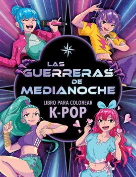 GUERRERAS DE MEDIANOCHE LIBRO PARA COLOREAR KPOP