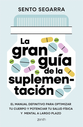 GRAN GUIA DE LA SUPLEMENTACION LA