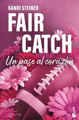 FAIR CATCH UN PASE AL CORAZON