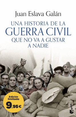 UNA HISTORIA DE LA GUERRA CIVIL QUE NO VA A GUSTAR A NADIE  EDICION LIMITADA A PRECIO ESPECIAL