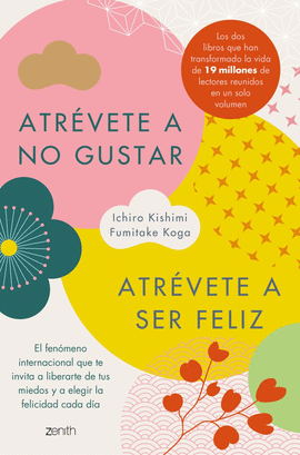 ATREVETE A NO GUSTAR + ATREVETE A SER FELIZ