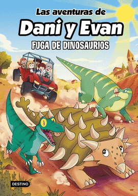 AVENTURAS DE DANI Y EVAN 16 FUGA DE DINOSAURIOS