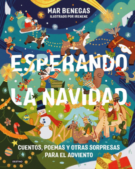 ESPERANDO LA NAVIDAD CUENTOS POEMAS Y OTRAS SORPRESAS PARA EL ADVIENTO