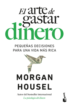 ARTE DE GASTAR DINERO EL