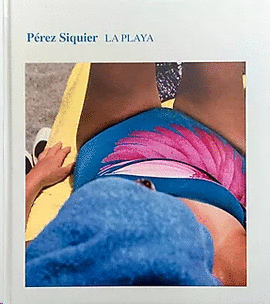 CARLOS PEREZ SIQUIER LA PLAYA