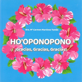 HO'OPONOPONO GRACIAS GRACIAS GRACIAS