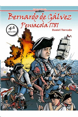 BERNARDO DE GALVEZ PENSACOLA 1781