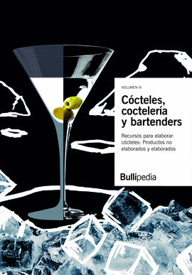 COCTELES COCTELERIA Y BARTENDERS VOL III