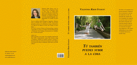 TU TAMBIEN PUEDES SUBIR A LA CIMA