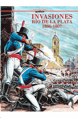INVASIONES RIO DE LA PLATA 1806 / 1807