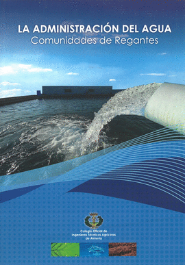 ADMINISTRACION DEL AGUA LA  COMUNIDADES DE REGANTES