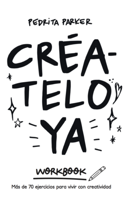 CRÉATELO YA WORKBOOK