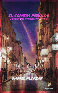 COMETA PERDIDO Y OTROS RELATOS ROMÁNTICOS EL