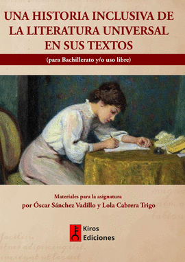 UNA HISTORIA INCLUSIVA DE LA LITERATURA UNIVERSAL EN SUS TEXTOS