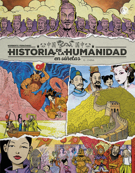 HISTORIA DE LA HUMANIDAD EN VIÑETAS N 06 CHINA