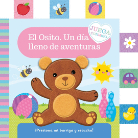 EL OSITO UN DIA LLENO DE AVENTURAS (LIBRO DE TELA)
