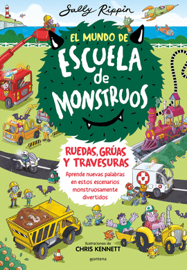 MUNDO DE ESCUELA DE MONSTRUOS 01 RUEDAS VIAS Y TRAVESURAS EL
