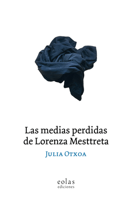 MEDIAS PERDIDAS DE LORENZA MESTTRETA LAS