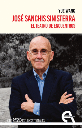 JOSE SANCHIS SINISTERRA EL TEATRO DE ENCUENTROS
