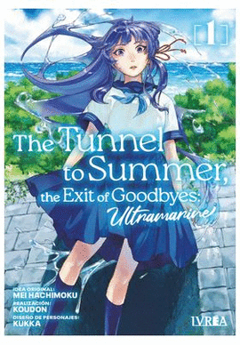 THE TUNNEL TO SUMMER THE EXIT OF GOODBYES ULTRAMARINE N 01