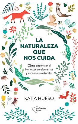 NATURALEZA QUE NOS CUIDA LA