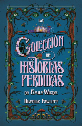 COLECCION DE HISTORIAS PERDIDAS DE EMILY WILDE LA