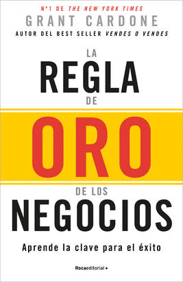 REGLA DE ORO DE LOS NEGOCIOS LA