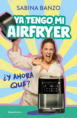 YA TENGO MI AIRFRYER AHORA QUE