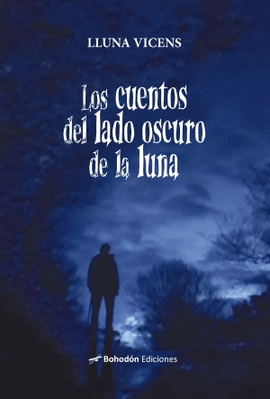 CUENTOS DEL LADO OSCURO DE LA LUNA LOS