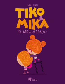 TIKO & MIKA EL NIÑO ALIÑADO