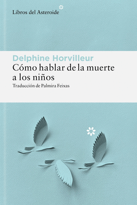COMO HABLAR DE LA MUERTE A LOS NIÑOS