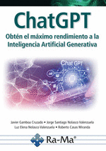 CHATGPT OBTEN EL MAXIMO RENDIMIENTO A LA INTELIGENCIA ARTIFICIAL GENERATIVA
