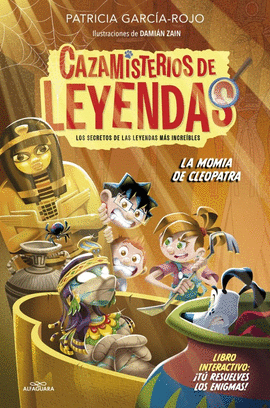 CAZAMISTERIOS DE LEYENDAS 02 LA MOMIA DE CLEOPATRA