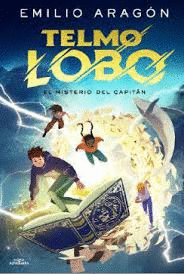 TELMO LOBO 01 EL MISTERIO DEL CAPITAN