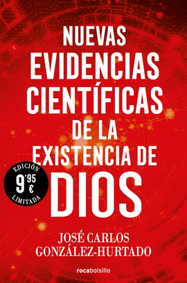 NUEVAS EVIDENCIAS CIENTIFICAS DE LA EXISTENCIA DE DIOS