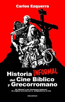 HISTORIA INFORMAL DEL CINE BIBLICO Y GRECORROMANO