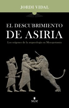 DESCUBRIMIENTO DE ASIRIA EL