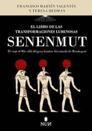 LIBRO DE LAS TRANSFORMACIONES LUMINOSAS DE SENENMUT EL