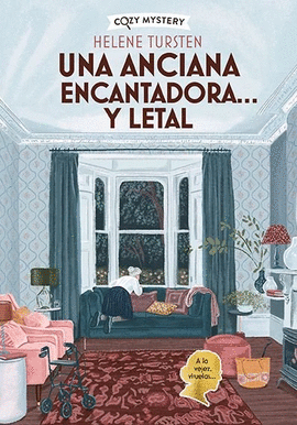 ANCIANA ENCANTADORA Y LETAL COZY MYSTERY UNA