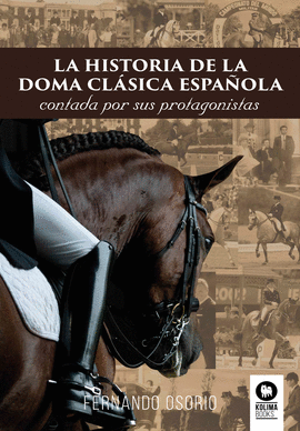 HISTORIA DE LA DOMA CLASICA ESPAÑOLA LA