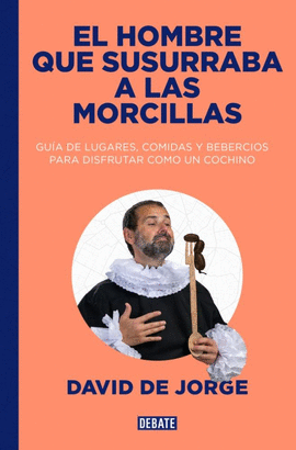 HOMBRE QUE SUSURRABA A LAS MORCILLAS EL