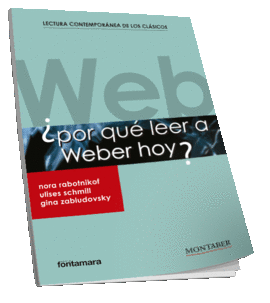 POR QUE LEER A WEBER HOY