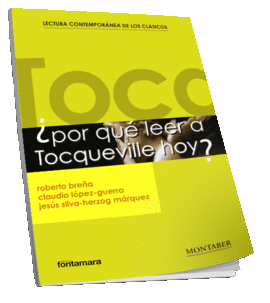 POR QUE LEER A TOCQUEVILLE HOY