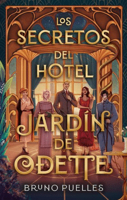 SECRETOS DEL HOTEL JARDÍN DE ODETTE LOS