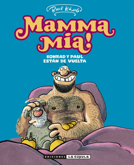 MAMMA MIA KONRAD Y PAUL ESTÁN DE VUELTA