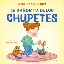 RATONCITA DE LOS CHUPETES LA