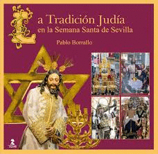 TRADICION JUDIA EN LA SEMANA SANTA DE SEVILLA LA