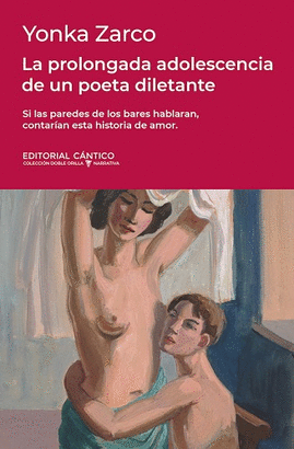 PROLONGADA ADOLESCENCIA DE UN POETA DILETANTE LA